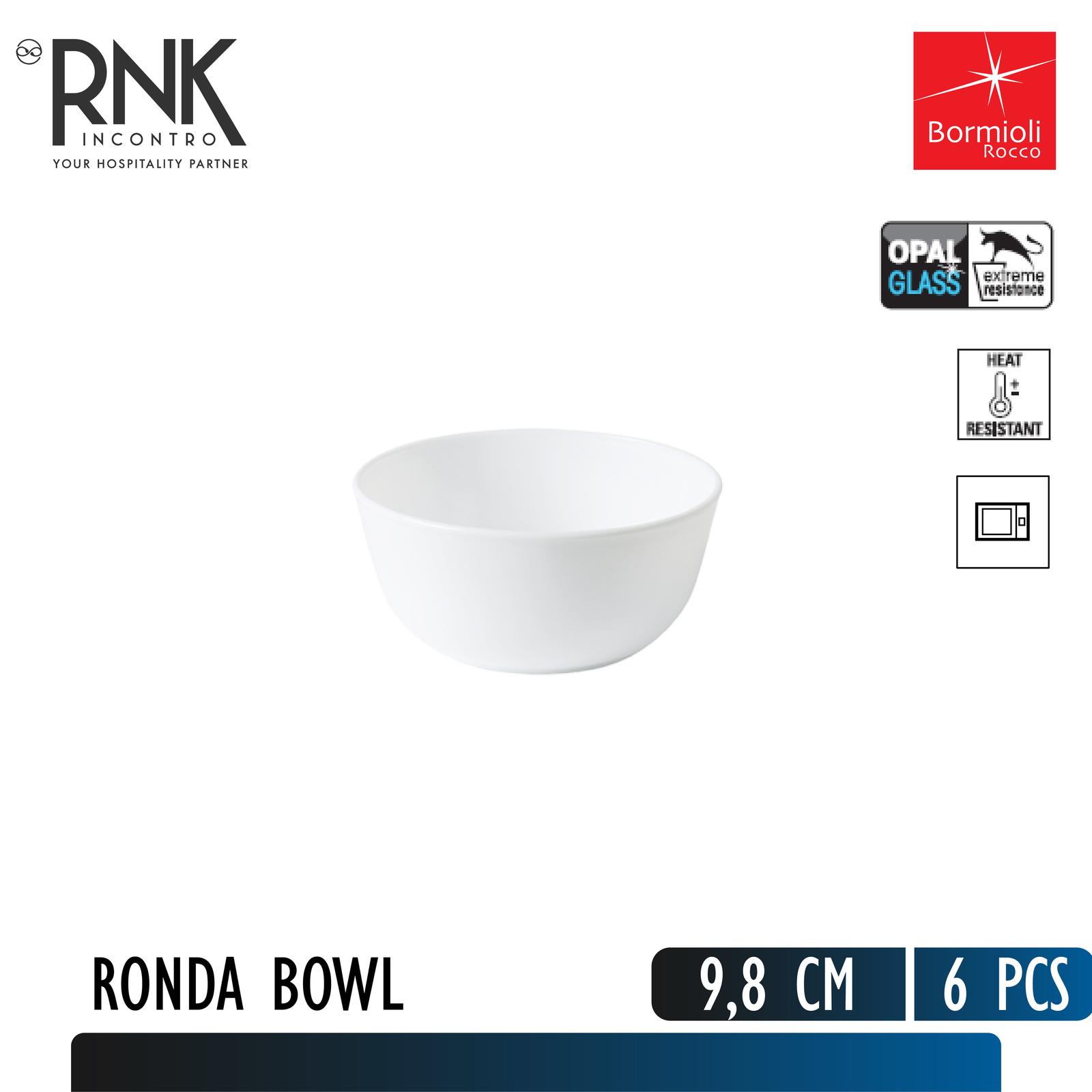 Bormioli Rocco "Ronda" Bowl, 9,8 cc